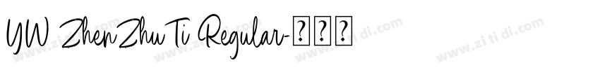 YW ZhenZhuTi Regular字体转换 YW ZhenZhuTi Regular字体转换